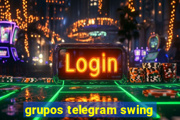 grupos telegram swing